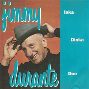 Download Jimmy Durante - Inka Dinka Doo
