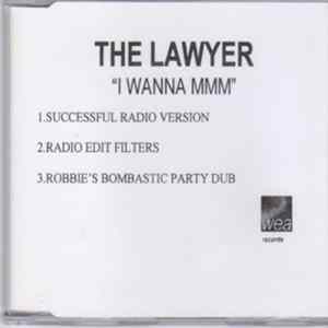 Download The Lawyer - I Wanna Mmm