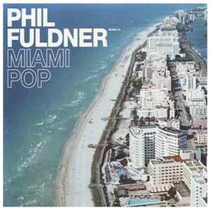 Download Phil Fuldner - Miami Pop