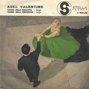 Download Adel Valentine - Tango Della Malavita / Tango Della Perdizione