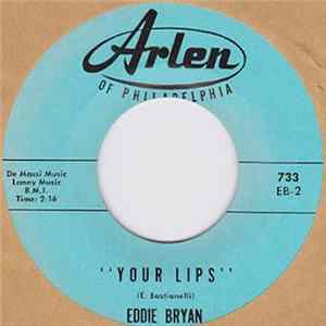 Download Eddie Bryan - The Feeling / Your Lips