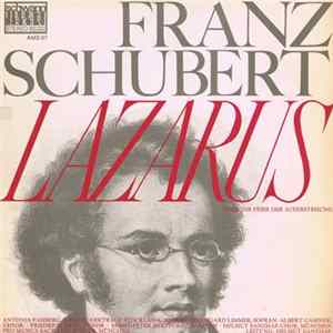 Download Franz Schubert - Lazarus Oder Die Feier Der Auferstehung