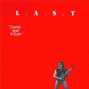 Download L.A.S.T. - Comin And A'Goin