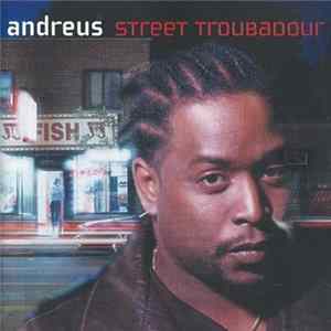 Download Andreus - Street Troubadour
