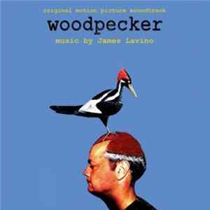 Download James Lavino - Woodpecker: Original Motion Picture Soundtrack