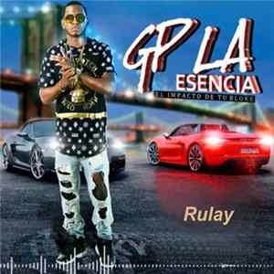 Download GP La Esencia - Rulay