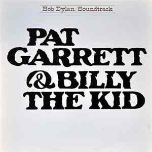 Download Bob Dylan - Pat Garrett & Billy The Kid