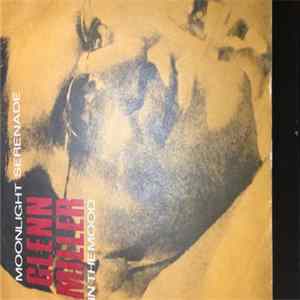 Download Glenn Miller - Moonlight Serenade / In The Mood