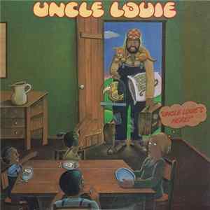 Download Uncle Louie - Uncle Louie's Here