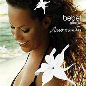Download Bebel Gilberto - Momento