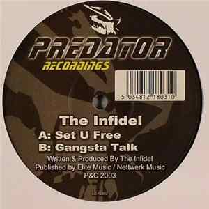Download The Infidel - Set U Free / Gangsta Talk