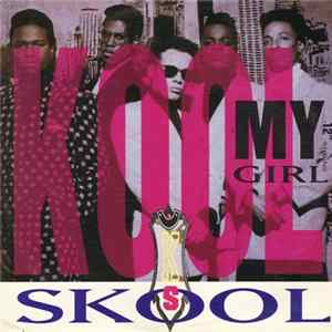 Download Kool Skool - My Girl