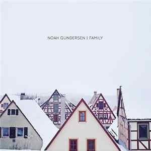 Download Noah Gundersen - Family