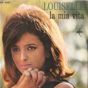 Download Louiselle - La Mia Vita