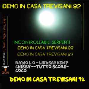 Download Incontrollabili Serpenti - Demo In casa Trevisani 92