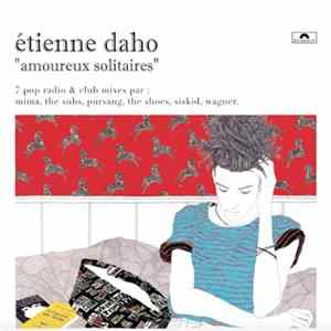Download Étienne Daho - Amoureux Solitaires