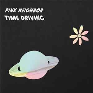 Download Pink Neighbor - Time Driving
