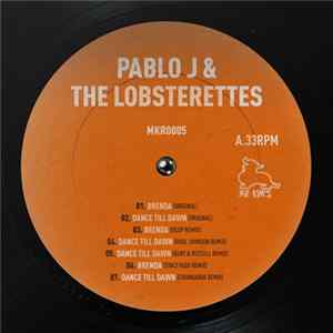 Download Pablo J & The Lobsterettes - Dance Till Dawn
