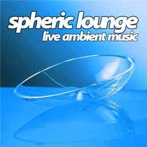 Download Spheric Lounge - 54. Session 06.06.2006