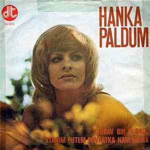 Download Hanka Paldum - Ljubav Bih Ti Dala / Starim Putem Povratka Nam Nema
