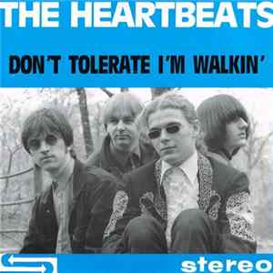 Download The Heartbeats - Don’t Tolerate / I’m Walkin’