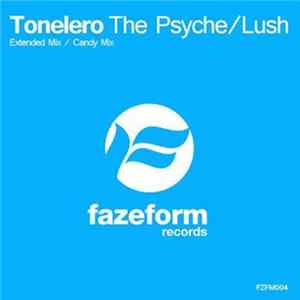 Download Tonelero - The Psyche / Lush