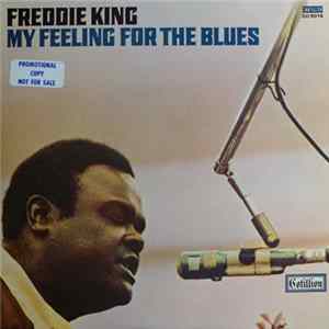 Download Freddie King - My Feeling For The Blues