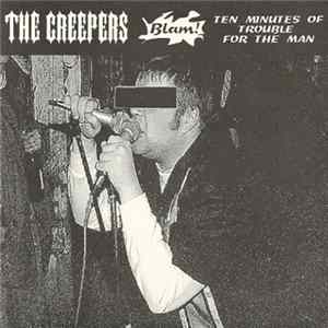 Download The Creepers - Ten Minutes Of Trouble For The Man