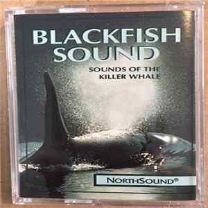 Download Dr. John Ford - Blackfish Sound - Sounds Of The Killer Whale