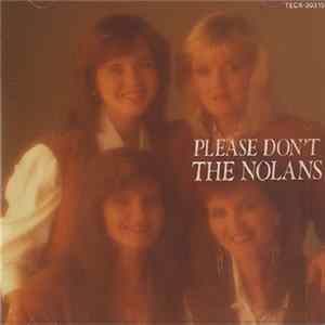 Download The Nolans - Please Don't