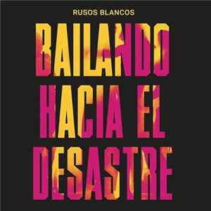 Download Rusos Blancos - Bailando Hacia El Desastre