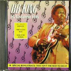 Download B.B. King - 16 Greatest Hits