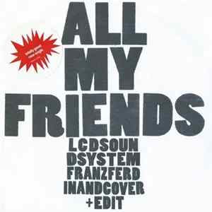 Download LCD Soundsystem - All My Friends