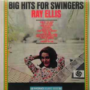 Download Ray Ellis - Big Hits For Swingers