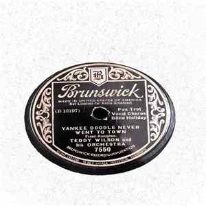 Download Teddy Wilson And His Orchestra - Yankee Doodle Never Went To Town / Twenty Four Hours A Day