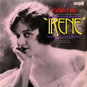 Download Edith Day - Music By Harry Tierney - Lyrics By Joseph McCarthy - Irene