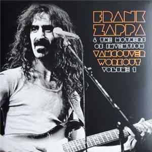 Download Frank Zappa & The Mothers Of Invention - Vancouver Workout Volume 1