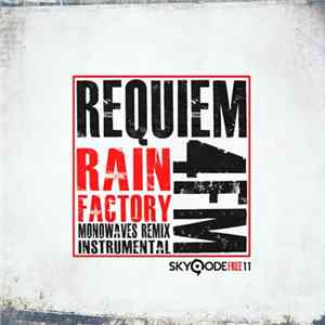 Download Requiem4FM - Rain Factory (Monowaves Remix Instrumental)