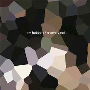 Download RM Hubbert - Recovery EP1