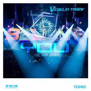 Download Veselin Tasev - Believe You