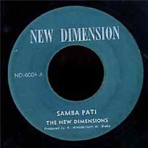 Download The New Dimensions / Peter Scarlet & The Fabulous Five - Samba Pati / Oh Dad