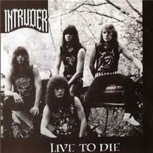 Download Intruder - Live To Die