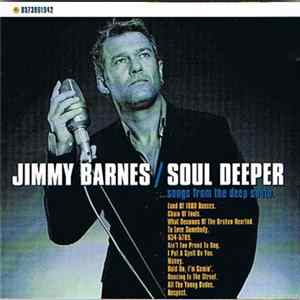 Download Jimmy Barnes - Soul Deeper ...songs from the deep south