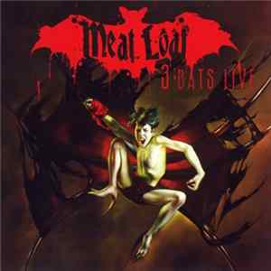 Download Meat Loaf - 3 Bats Live