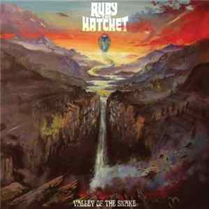 Download Ruby The Hatchet - Valley Of The Snake