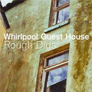 Download Whirlpool Guest House - Rough Digs