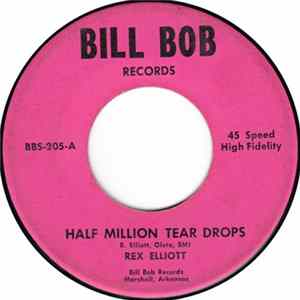 Download Rex Elliott - Half Million Tear Drops / Wall Around Your Heart