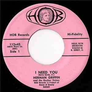 Download Herman Griffin And The Rayber Voices - I Need You / I'm So Glad I Learned To Do The Cha Cha