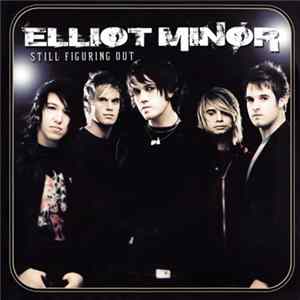 Download Elliot Minor - Still Figuring Out