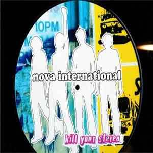 Download Nova International - Kill Your Stereo